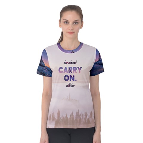 Keep Calm And Carry On Women s Cotton Tee by Contest2492990