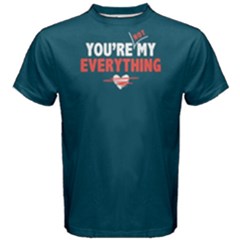You Are Not My Everything - Men s Cotton Tee by FunnySaying