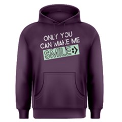 Only You Can Make Me Smile - Men s Pullover Hoodie by FunnySaying