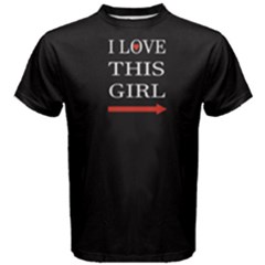 Black I Love This Girl  Men s Cotton Tee by FunnySaying