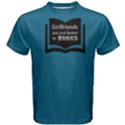 Blue girlfriends are just better in books Men s Cotton Tee View1