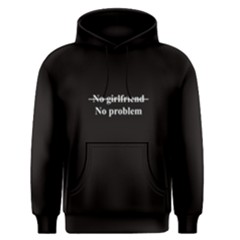 Black No Girlfriend No Problem Men s Pullover Hoodie by FunnySaying