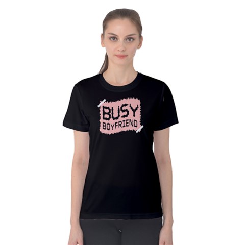Busy Boyfriend - Women s Cotton Tee by FunnySaying