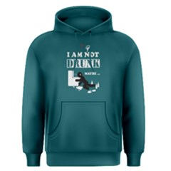 Green I Am Not Drunk Maybe  Men s Pullover Hoodie by FunnySaying