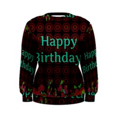 Happy Birthday! Women s Sweatshirt by Nexatart