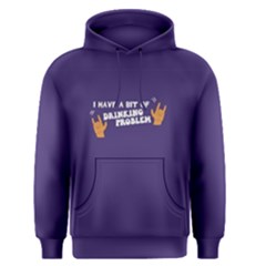 Purple I Have A Bit Of Drinking Problem Men s Pullover Hoodie by FunnySaying