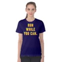 Run while you can - Women s Cotton Tee View1