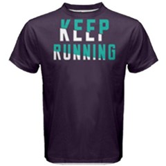 Keep Running - Men s Cotton Tee by FunnySaying