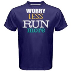 Worry Less Run More - Men s Cotton Tee by FunnySaying