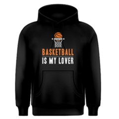 Basketball Is My Lover - Men s Pullover Hoodie by FunnySaying