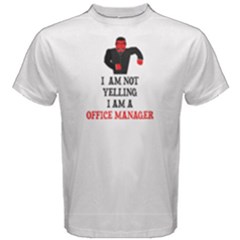 White I Am Not Yelling , I Am A Office Manager Men s Cotton Tee by FunnySaying
