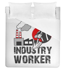 Industry Worker  Duvet Cover (queen Size) by Valentinaart