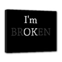 I am OK - Broken Deluxe Canvas 20  x 16   View1