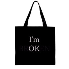 I Am Ok - Broken Zipper Grocery Tote Bag by Valentinaart