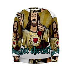 Buddy Christ Women s Sweatshirt by Valentinaart