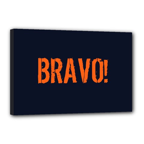 Bravo! Italian Saying Canvas 18  X 12  (stretched) by ConteMonfrey