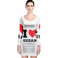 I Love Susan Long Sleeve Bodycon Dress by ilovewhateva