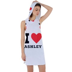 I Love Ashley Racer Back Hoodie Dress by ilovewhateva