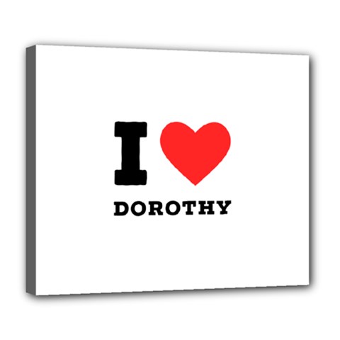I Love Dorothy  Deluxe Canvas 24  X 20  (stretched) by ilovewhateva