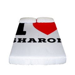 I Love Sharon Fitted Sheet (full/ Double Size) by ilovewhateva