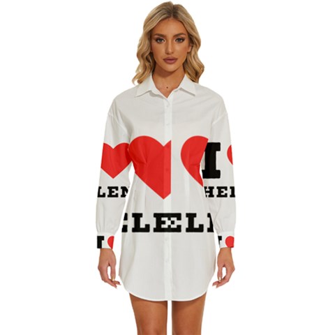 I Love Helen Womens Long Sleeve Shirt Dress by ilovewhateva