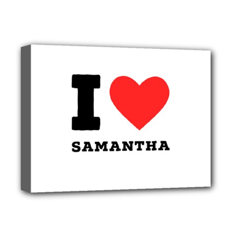 I Love Samantha Deluxe Canvas 16  X 12  (stretched)  by ilovewhateva