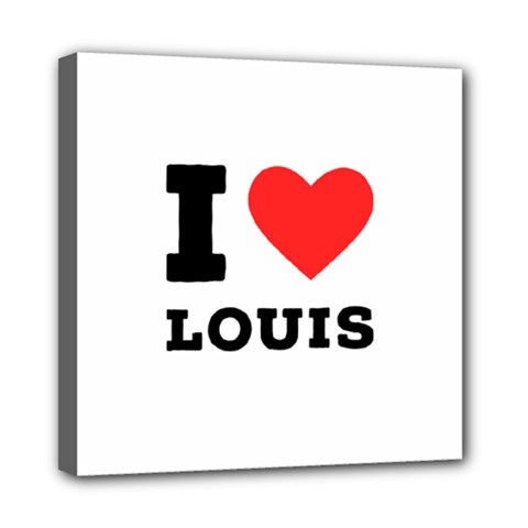 I Love Louis Mini Canvas 8  X 8  (stretched) by ilovewhateva