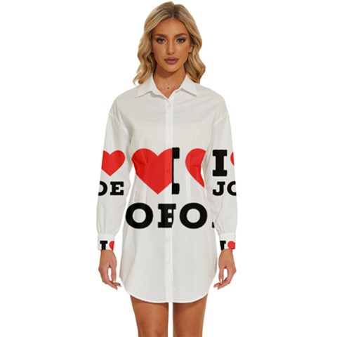 I Love Joe Womens Long Sleeve Shirt Dress by ilovewhateva