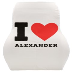 I Love Alexander Car Seat Back Cushion  by ilovewhateva