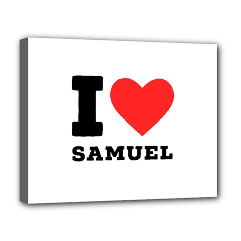 I Love Samuel Deluxe Canvas 20  X 16  (stretched) by ilovewhateva
