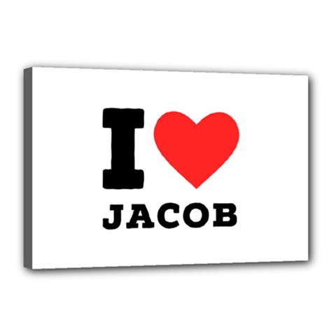 I Love Jacob Canvas 18  X 12  (stretched) by ilovewhateva