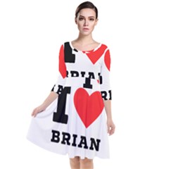 I Love Brian Quarter Sleeve Waist Band Dress by ilovewhateva