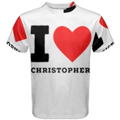 I Love Christopher  Men s Cotton Tee by ilovewhateva