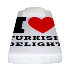 I Love Turkish Delight Fitted Sheet (single Size) by ilovewhateva