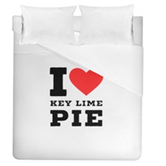 I Love Key Lime Pie Duvet Cover (queen Size) by ilovewhateva