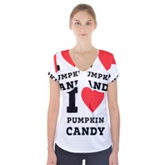 I Love Pumpkin Candy Short Sleeve Front Detail Top by ilovewhateva