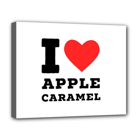 I Love Apple Caramel Deluxe Canvas 20  X 16  (stretched) by ilovewhateva