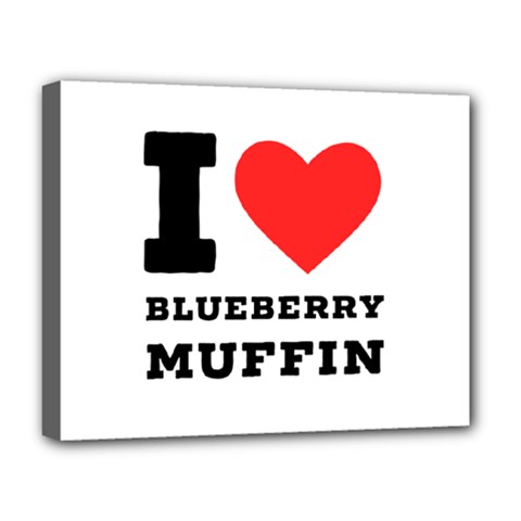 I Love Blueberry Muffin Deluxe Canvas 20  X 16  (stretched) by ilovewhateva