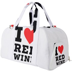 I Love Red Wine Burner Gym Duffel Bag by ilovewhateva