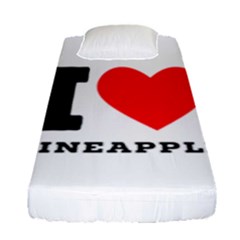 I Love Pineapple Fitted Sheet (single Size) by ilovewhateva