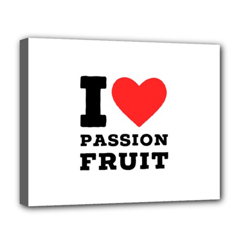 I Love Passion Fruit Deluxe Canvas 20  X 16  (stretched) by ilovewhateva