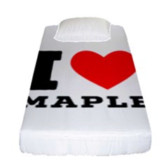 I Love Maple Fitted Sheet (single Size) by ilovewhateva