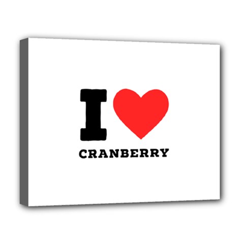 I Love Cranberry Deluxe Canvas 20  X 16  (stretched) by ilovewhateva