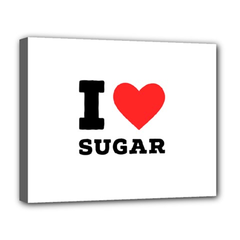 I Love Sugar  Deluxe Canvas 20  X 16  (stretched) by ilovewhateva