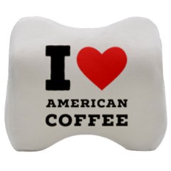 I Love American Coffee Velour Head Support Cushion by ilovewhateva