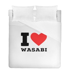 I Love Wasabi Duvet Cover Double Side (full/ Double Size) by ilovewhateva