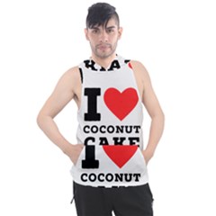 I Love Coconut Cake Men s Sleeveless Hoodie by ilovewhateva