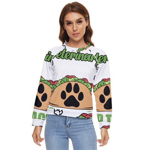Veterinary Medicine T- Shirt Will Give Veterinary Advice For Tacos Funny Vet Med Worker T- Shirt Women s Long Sleeve Raglan T-shirt by ZUXUMI