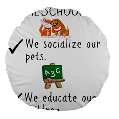 Homeschoolers Socialize Large 18  Premium Round Cushions by athenastemple