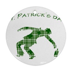St  Patrick s Day Ornament (round) by Valentinaart